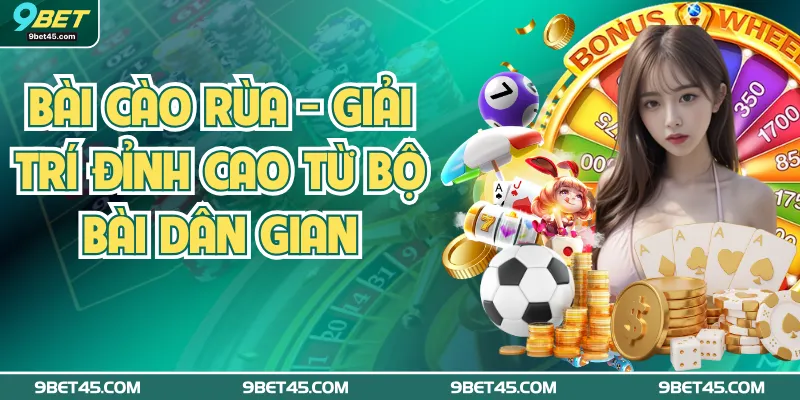 Bài Cào Rùa - Giải Trí Đỉnh Cao Từ Bộ Bài Dân Gian