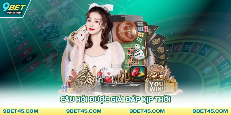 Câu hỏi được giải đáp kịp thời