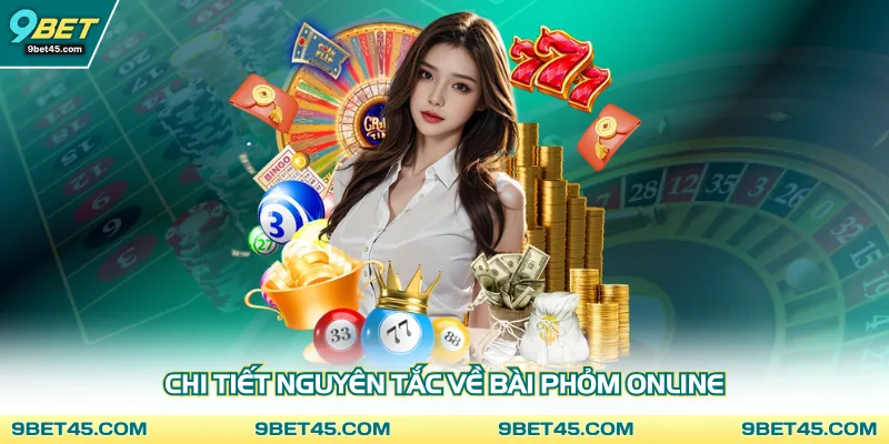 Chi tiết nguyên tắc về bài phỏm online