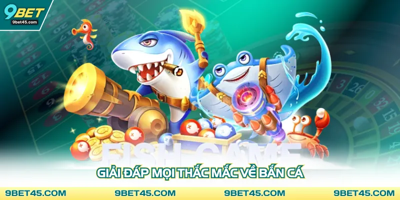 Giải đáp thắc mắc thường gặp