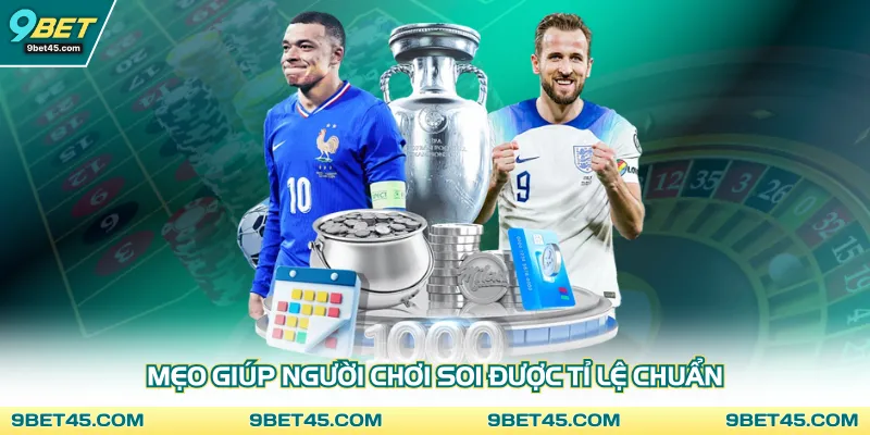 Mẹo giúp người chơi soi được tỉ lệ chuẩn