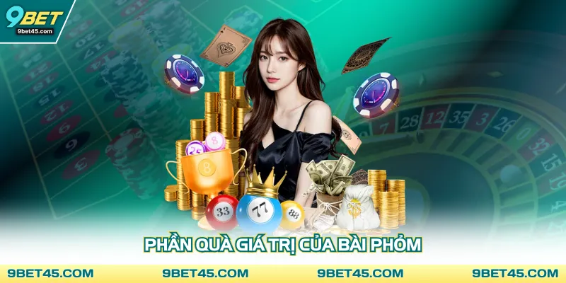 Phần quà giá trị của bài phỏm