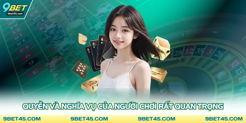 Quyền và nghĩa vụ của người chơi là bắt buộc