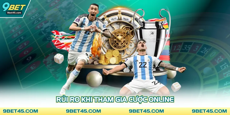 Rủi ro khi tham gia cược online